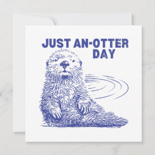 Just Anotter Day Karte