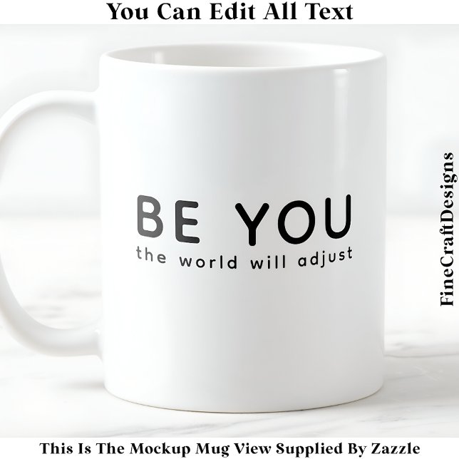 Just Be You 070 Inspirational Motivational Quote  Kaffeetasse (Von Creator hochgeladen)