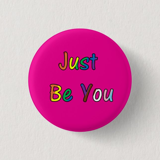 Just Be You Button (Vorderseite)