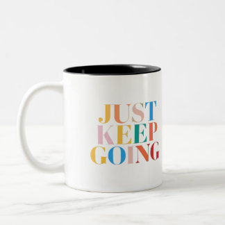 "Just Behalt Going - Bold Motivation" Zweifarbige Tasse