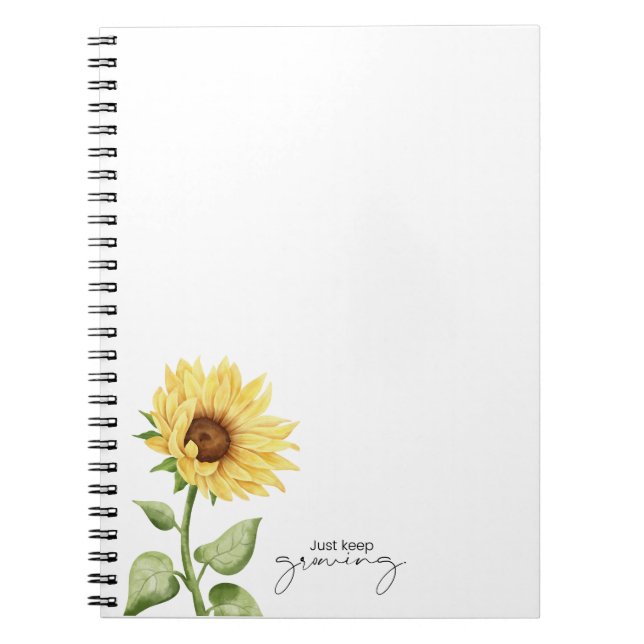 "Just Behalt Growing" SonnenblumenNotebook Notizblock (Vorderseite)