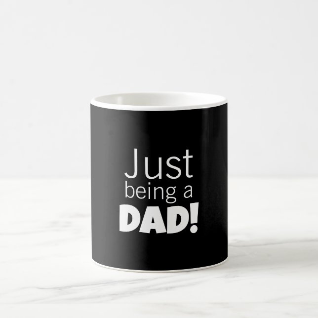 Just being a Dad  Kaffeetasse (Mittel)