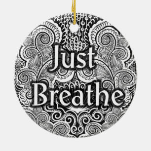 Just Breathe - Calming Mandala Inspiriert Keramik Ornament