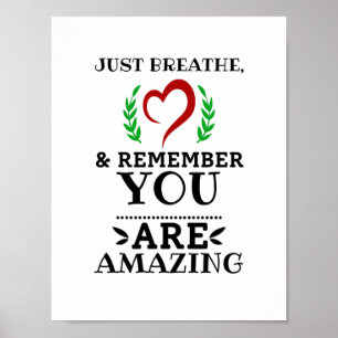 Just Breathe  - Motivational, Inspirational Home Poster