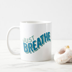 Just Breathe Zen Retro Typografie Kaffeetasse
