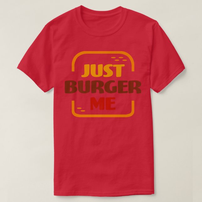 Just Burger Me Summer GRILLEN Grilling Hamburger o T-Shirt (Design vorne)