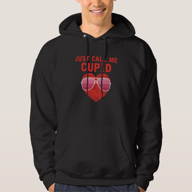 Just Call Me Cupid Valentine's Day Couple Cute  2 Hoodie (Vorderseite)