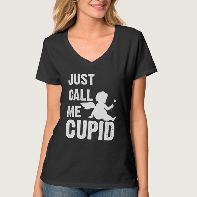 Just Call Me Cupid Valentine's Day Couple Cute T-Shirt (Vorderseite)