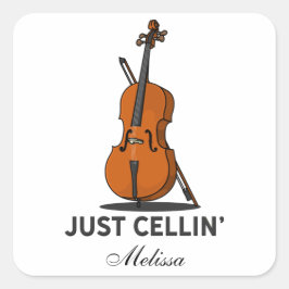 Just Cellin Cello Musician Custom Quadratischer Aufkleber