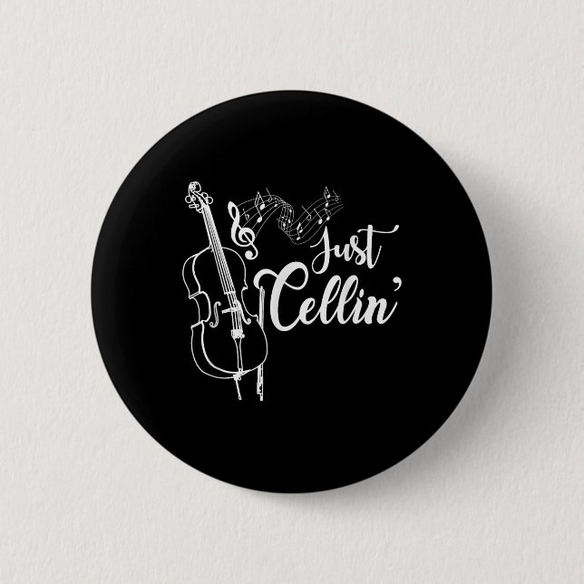 Just Cellin Funny Cellist Musician Gift Cello Button (Vorderseite)
