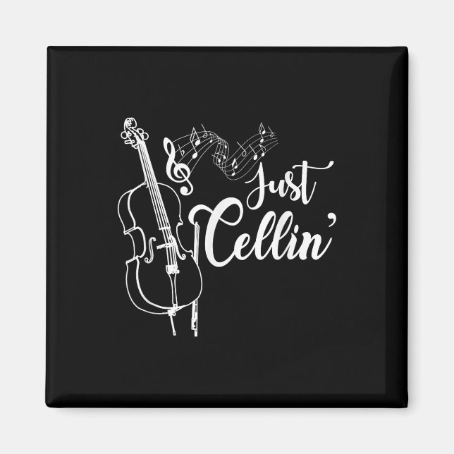 Just Cellin Funny Cellist Musician Gift Cello Magnet (Vorne)