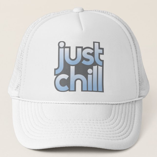 Just Chill Hat Truckerkappe (Vorderseite)