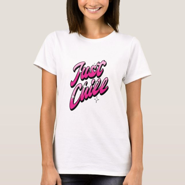 Just Chill T-Shirt (Vorderseite)