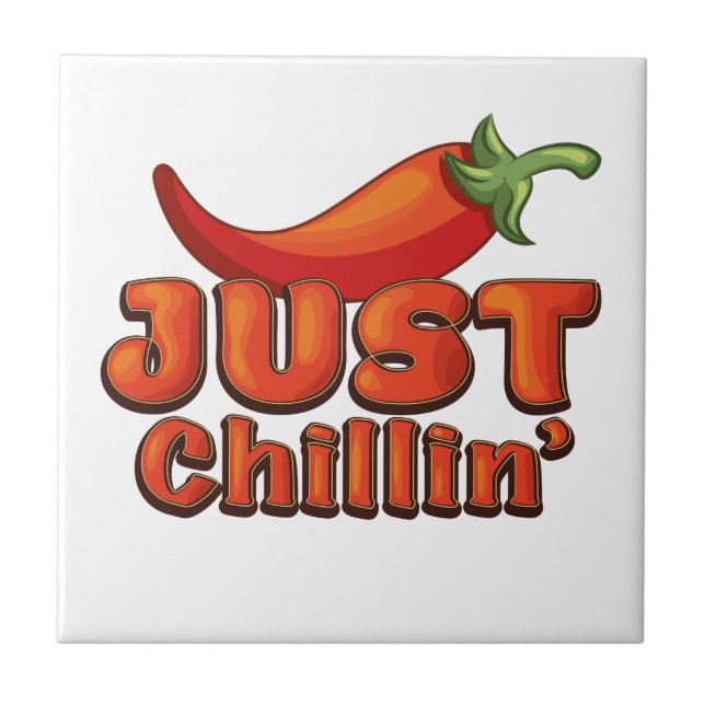 Just Chillin' Fliese (Vorderseite)