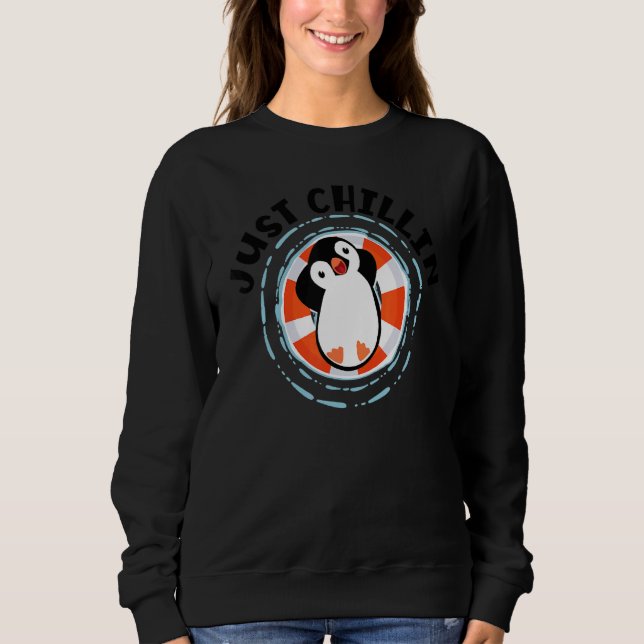 Just Chillin King Kaisersee Bird Penguin Pengui Sweatshirt (Vorderseite)