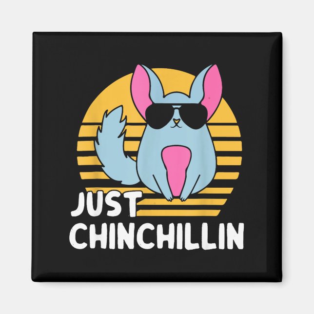 Just Chinchillin Pet Lover Animal Vintage  Magnet (Vorne)