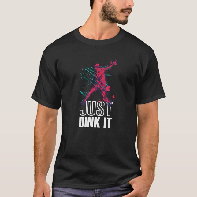 Just Dink Pickleball T-Shirt (Vorderseite)