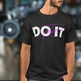 Just DO IT Men's Exercise T-Shirt
