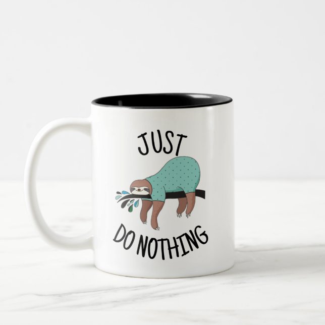 Just Do Nothing Sloth Zweifarbige Tasse (Links)
