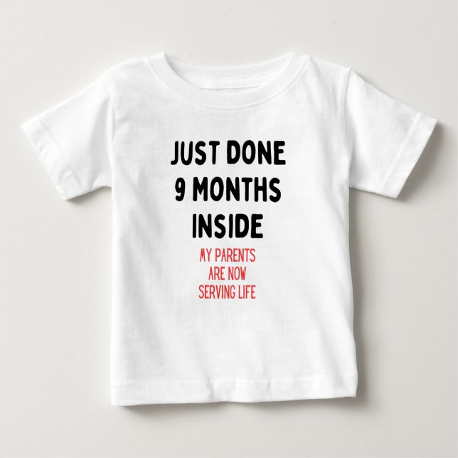 Just Done 9 Monate Inside, neues Geborenes Geschen Baby T-shirt (Vorderseite)