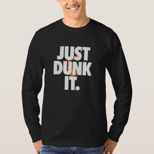 Just Dunk It Basketball T - Shirt Design für Spiel (Vorderseite)