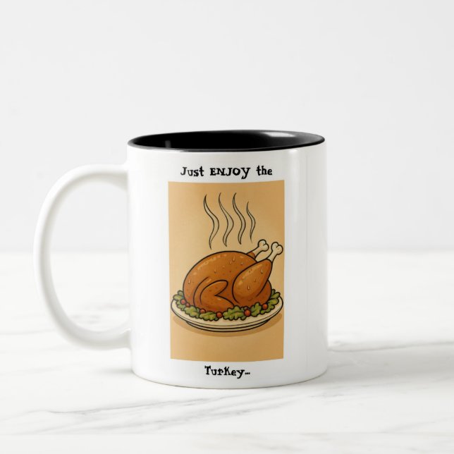 Just ENJOY the Turkey Zweifarbige Tasse (Links)