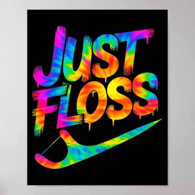 Just Floss Funny Dental Oral Hygienist Rdh Dentist Poster (Vorne)