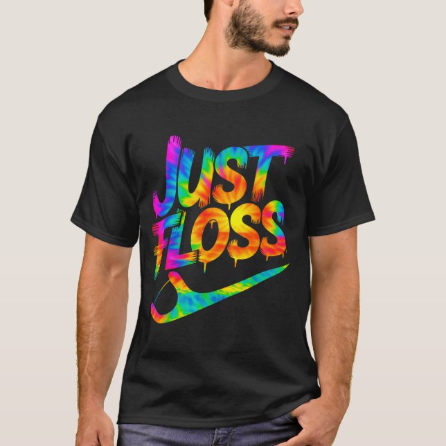 Just Floss Funny Dental Oral Hygienist Rdh Dentist T-Shirt (Vorderseite)
