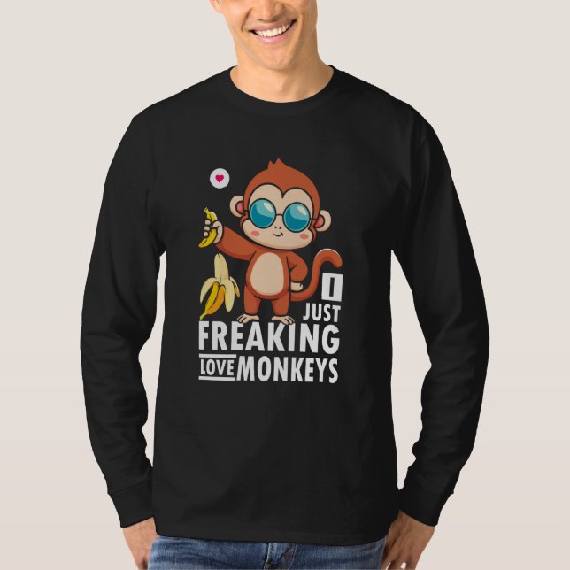 Just Freaking Love Monkeys And Bananas With Sungla T-Shirt (Vorderseite)