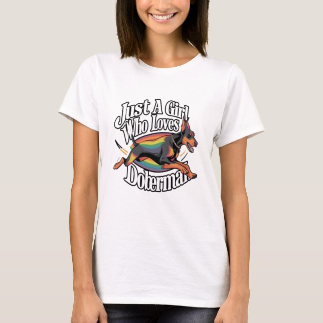 Just Girl Who Lieben Doberman T-Shirt (Vorderseite)