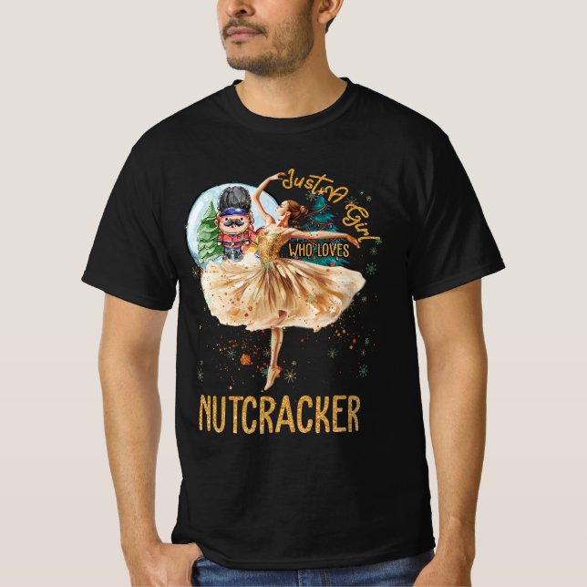Just Girl Who Lieben Nutcracker Weihnachtsballett  T-Shirt (Vorderseite)