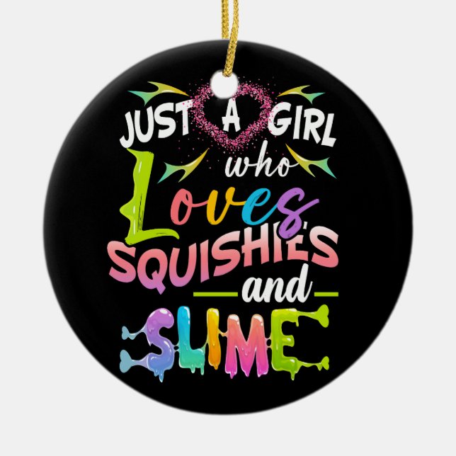Just Girl Who Lieben Squishies und Slime Girls Sli Keramik Ornament (Vorne)