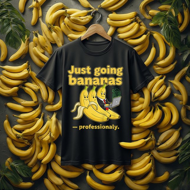 Just Going Bananas funny tee | humor Banana Quote (Von Creator hochgeladen)