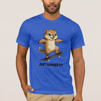 Just Gopher It! T-Shirt