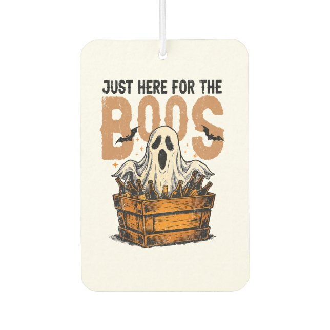 Just Here for the Boos Halloween Autolufterfrischer (Vorderseite)