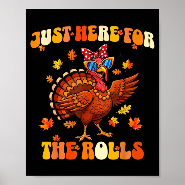 Just Here For The Rolls Thanksgiving Dinner Kids C Poster (Vorne)