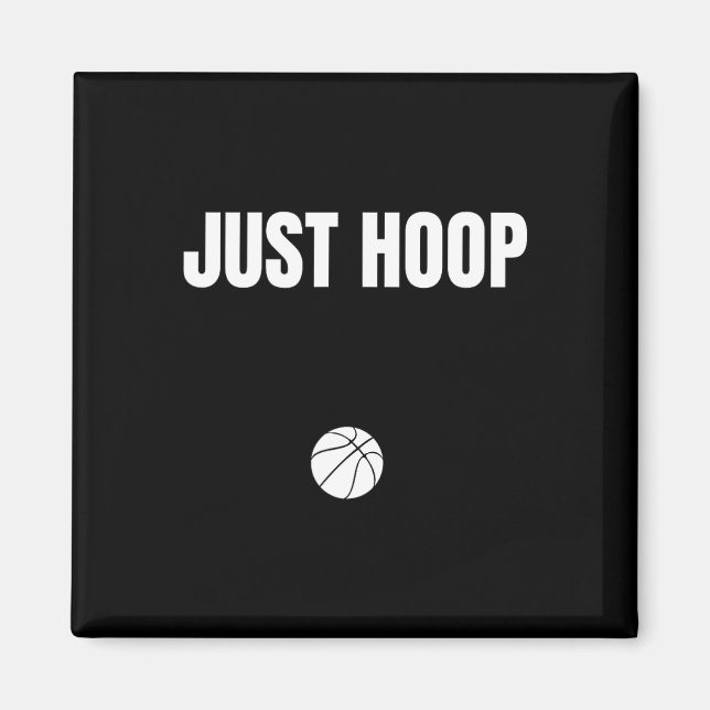 Just Hoop T-Shirt Magnet (Vorne)