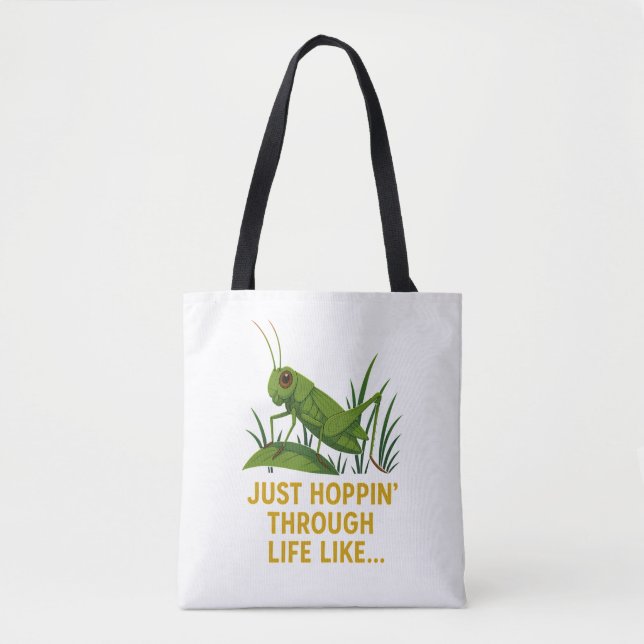 "Just Hoppin’ Funny Grasshopper Art" (Vorderseite)