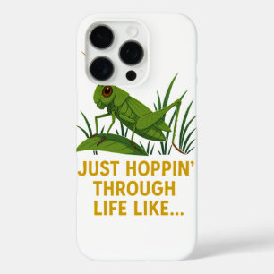"Just Hoppin’ Funny Grasshopper Art" iPhone 16 Pro Hülle