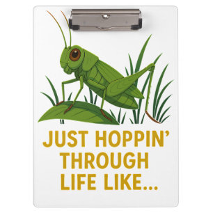 "Just Hoppin’ Funny Grasshopper Art" Klemmbrett