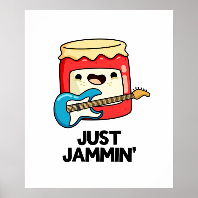 Just Jammin Funny Rocker Jam Pun Poster (Vorne)