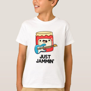 Just Jammin Funny Rocker Jam Pun T-Shirt