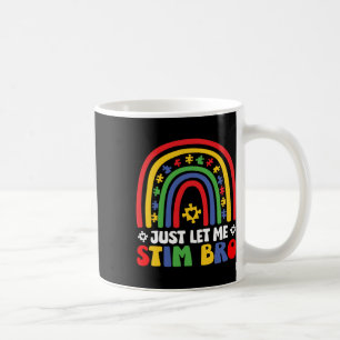 Just Lass Me Stim Bro April Autismus Aufklärung Mo Kaffeetasse