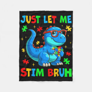 Just Lass Me Stim Bro Bruh Autismus Bewusstsein Au Fleecedecke