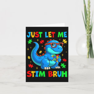 Just Lass Me Stim Bro Bruh Autismus Bewusstsein Au Karte
