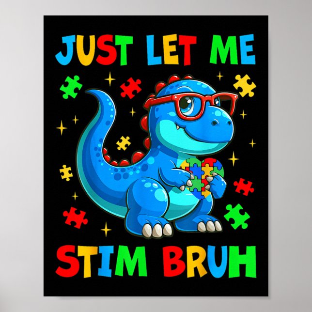 Just Lass Me Stim Bro Bruh Autismus Bewusstsein Au Poster (Vorne)