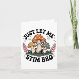 Just Lass Me Stim Bro Groovy Autism Awareness Auti Karte