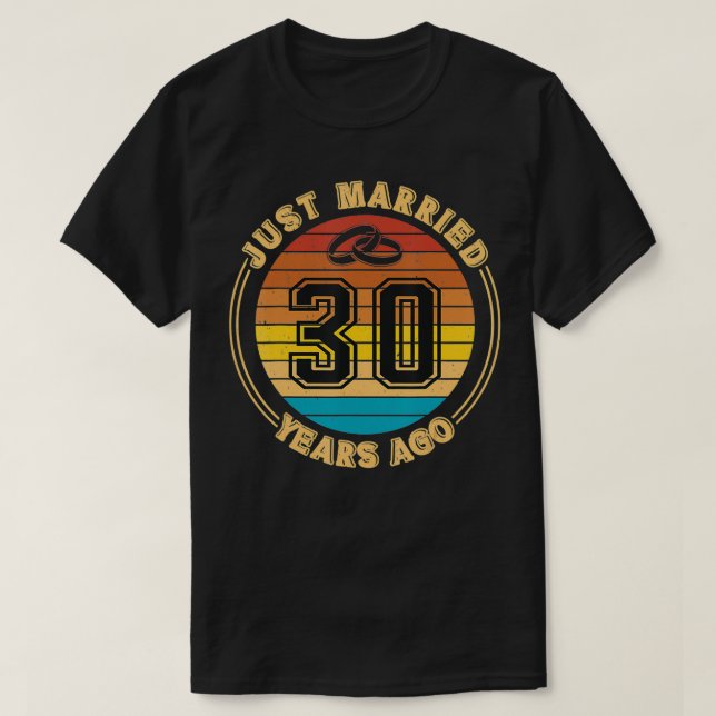 Just Married 30 Years Ago Romantic 30th Wedding An T-Shirt (Design vorne)