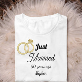 Just married 50 year ago wedding anniversary T-Shirt