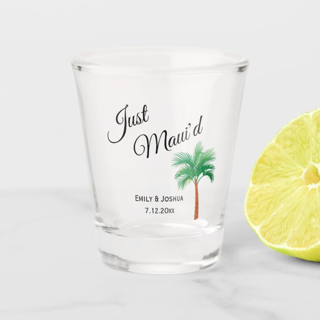 Just Maui'd | Maui Beach Palm Tree Gastgeschenk Ho Schnapsglas (Vorderseite)